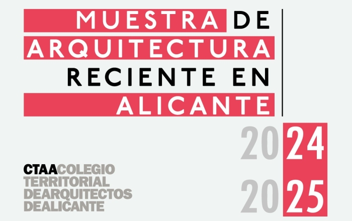 Convocatoria de la Muestra de Arquitectura Reciente en Alicante 2024-2025.